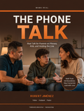 The Phone Talk — Real Talk for Parents on Phones, Kids, and Holding the Line